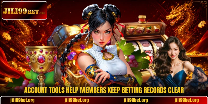 Account tools help members keep betting records clear