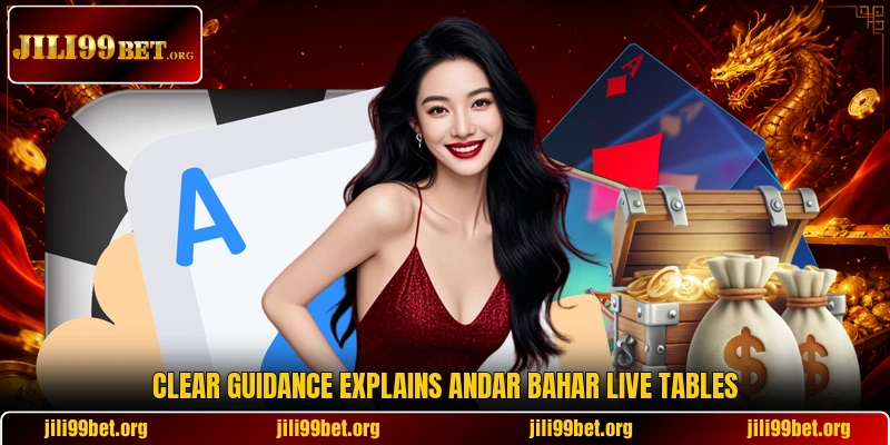 Clear guidance explains Andar Bahar Live tables