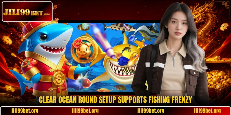 Clear ocean round setup supports Fishing Frenzy