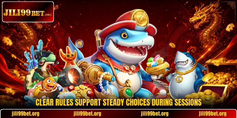 Clear rules support steady choices during sessions Clear rules support steady choices during sessions