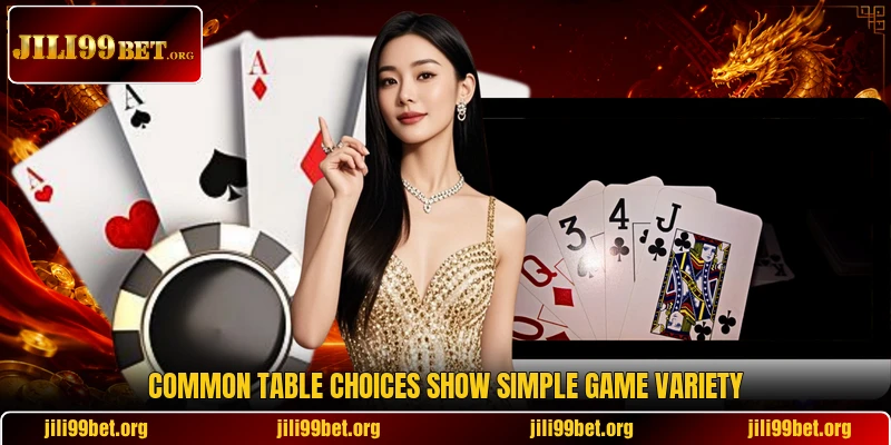 Common table choices show simple game variety