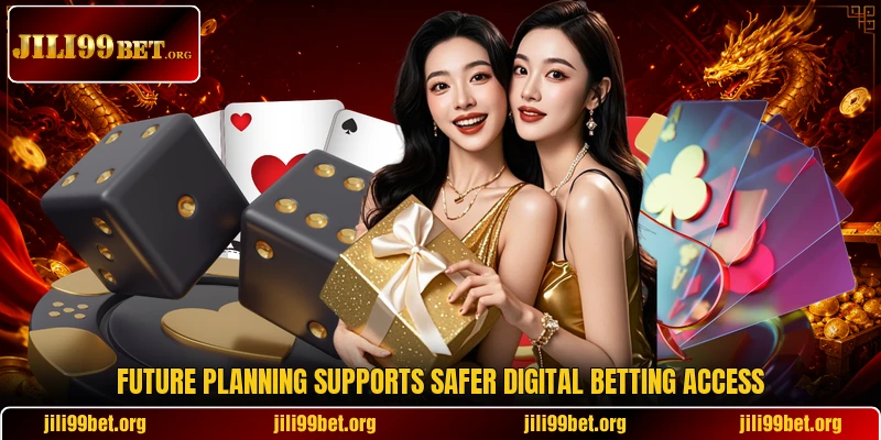 Future planning supports safer digital betting access