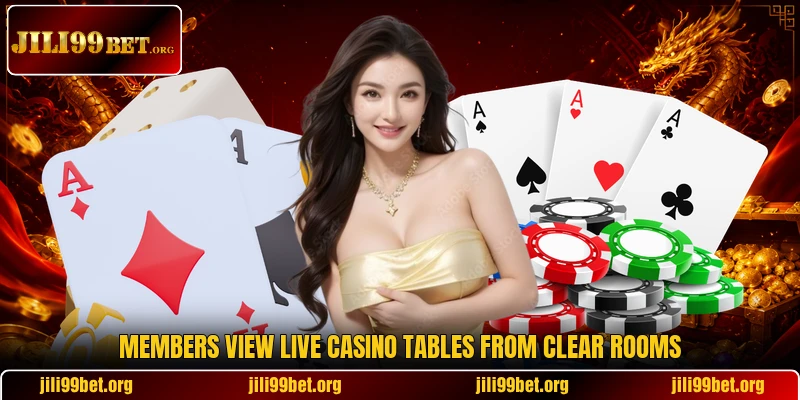 Members view live casino tables from clear rooms