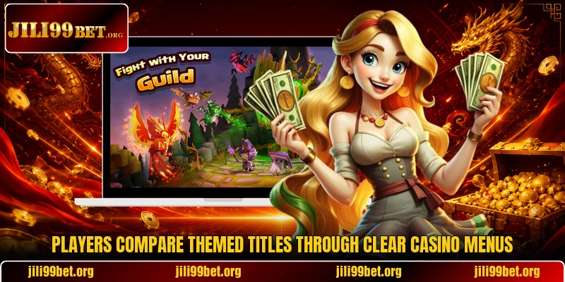 Players compare themed titles through clear casino menus Players compare themed titles through clear casino menus