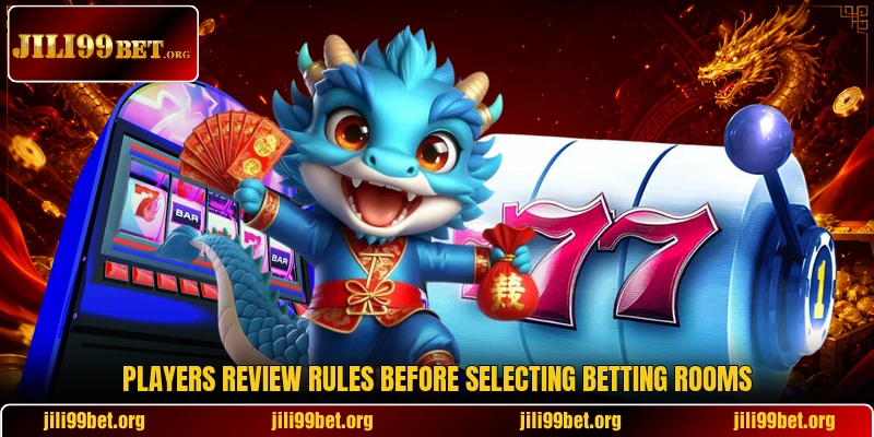Players review rules before selecting betting rooms