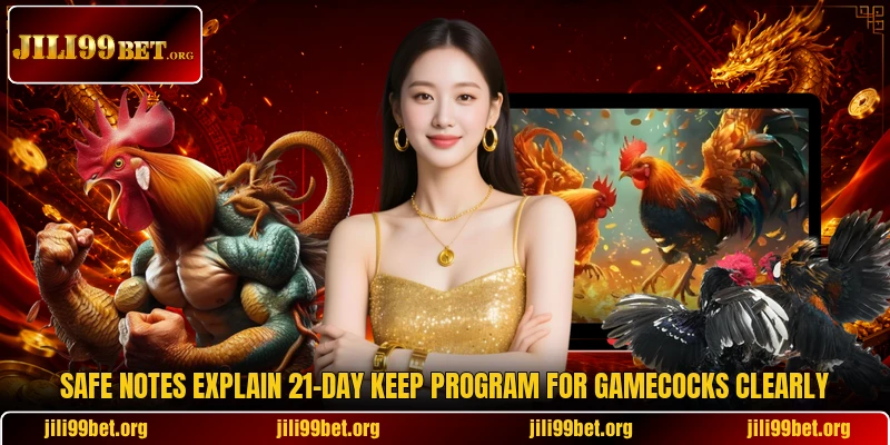 Safe notes explain 21-day keep program for gamecocks clearly