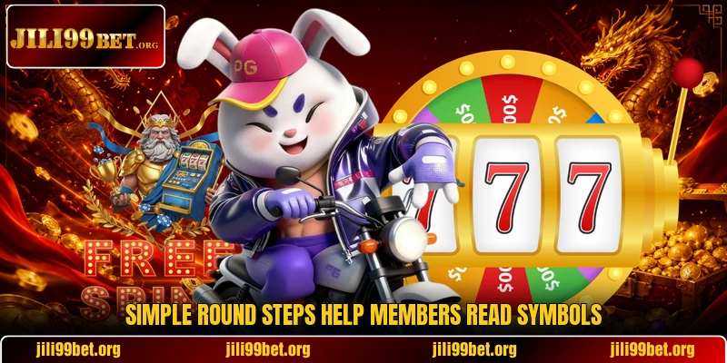 Simple round steps help members read symbols