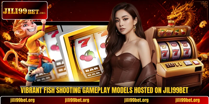 Vibrant fish shooting gameplay models hosted on Jili99Bet